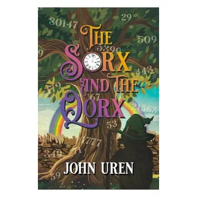 Sorx and the Qorx - Uren, John