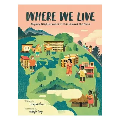 Where We Live - Ruurs, Margriet