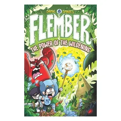 Flember: The Power of the Wildening - Smart, Jamie