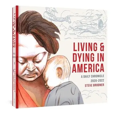 Living and Dying in America - Brodner, Steve