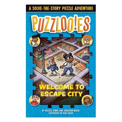 Puzzlooies! Welcome to Escape City - Ginns, Russell