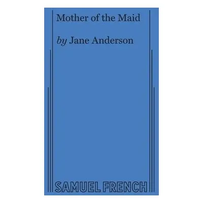 Mother of the Maid - Anderson, Jane