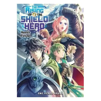 Rising of the Shield Hero Volume 06: Light Novel - Yusagi, Aneko