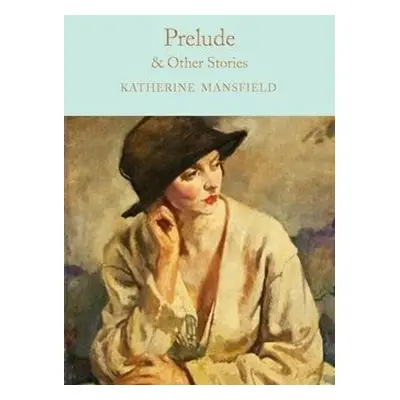 Prelude a Other Stories - Mansfield, Katherine