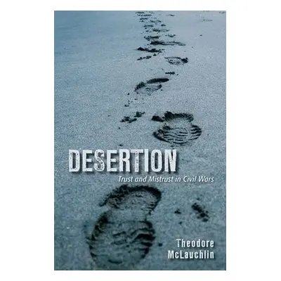 Desertion - McLauchlin, Theodore D.