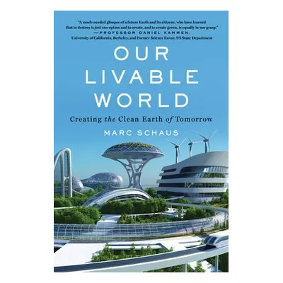 Our Livable World - Schaus, Marc