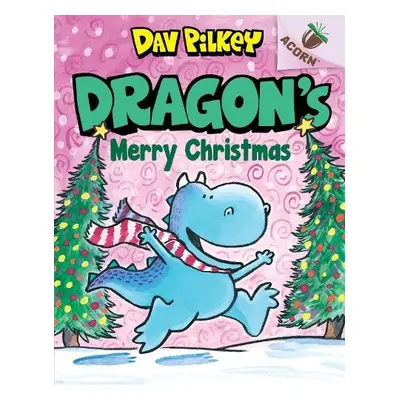 Dragon's Merry Christmas - Pilkey, Dav