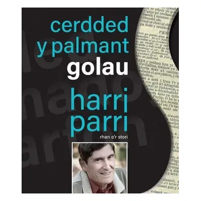 Cerdded y Palmant Golau - Parri, Harri