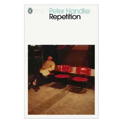 Repetition - Handke, Peter