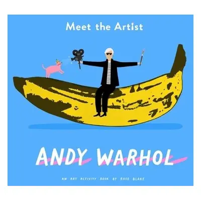 Meet the Artist: Andy Warhol