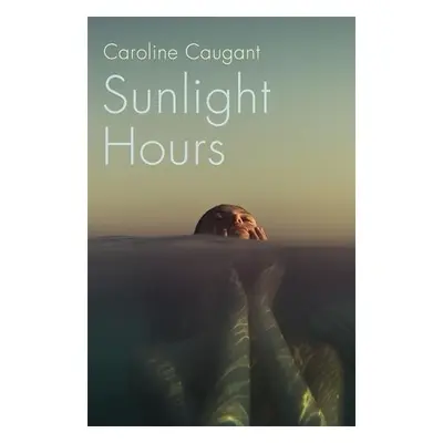 Sunlight Hours - Caugant, Caroline