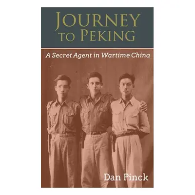 Journey to Peking - Pinck, Dan C