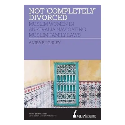 Not 'Completely' Divorced - Buckley, Anisa