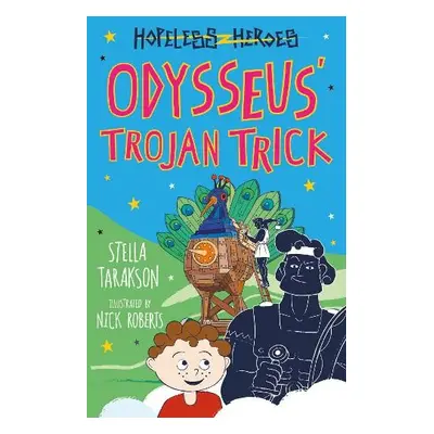 Odysseus' Trojan Trick - Tarakson, Stella