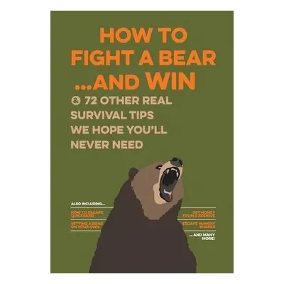 How to Fight a Bear...and Win - Bathroom Readers' Institute