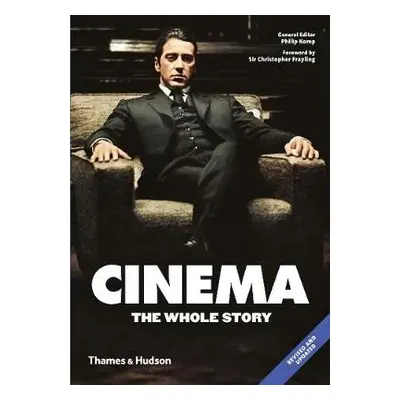 Cinema: The Whole Story - Frayling, Christopher