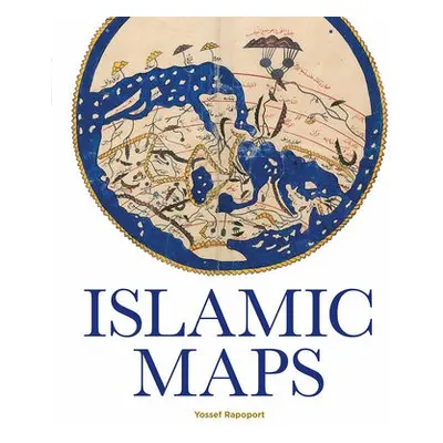 Islamic Maps - Rapoport, Yossef