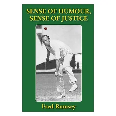 Sense of Humour, Sense of Justice - Rumsey, Fred