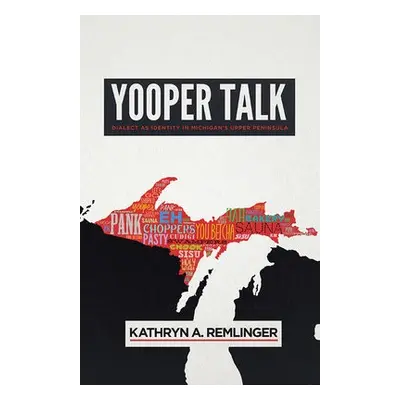 Yooper Talk - Remlinger, Kathryn A.