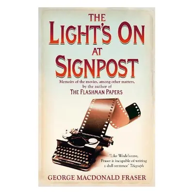 Light’s On At Signpost - Fraser, George MacDonald