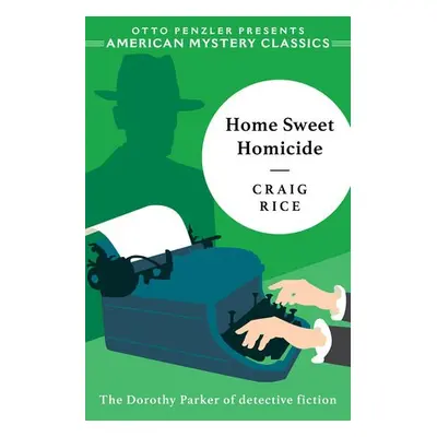 Home Sweet Homicide - Rice, Craig