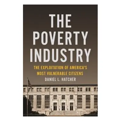 Poverty Industry - Hatcher, Daniel L.