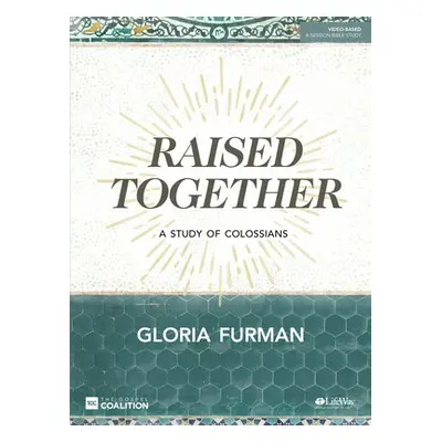 Raised Together Bible Study Book - Furman, Gloria