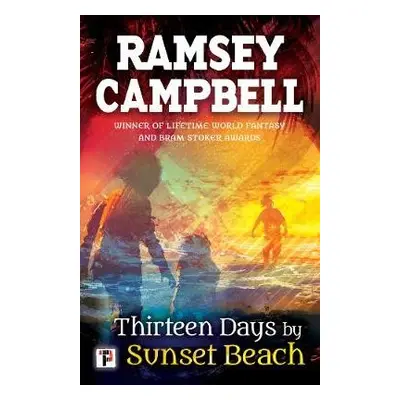 Thirteen Days by Sunset Beach - Campbell, Ramsey