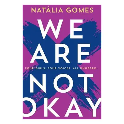 We Are Not Okay - Gomes, Natalia