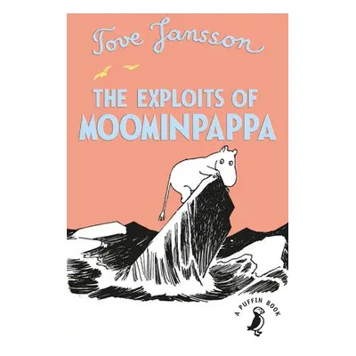 Exploits of Moominpappa - Jansson, Tove