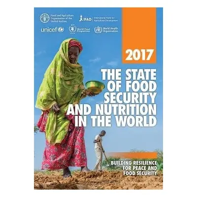 state of food security and nutrition in the World 2017 - Food and Agriculture Organization