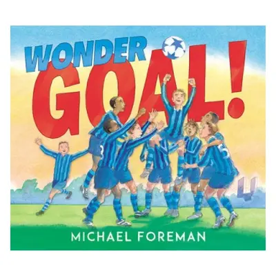 Wonder Goal! - Foreman, Michael