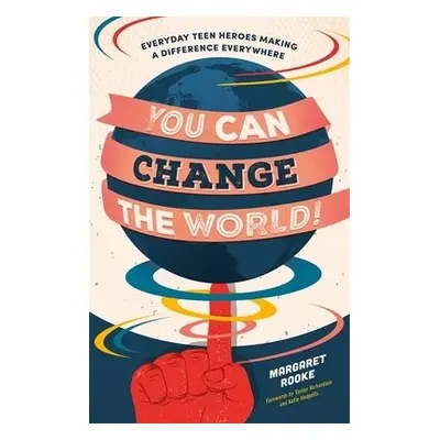 You Can Change the World! - Rooke, Margaret