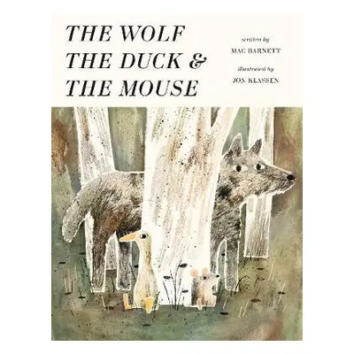 Wolf, the Duck and the Mouse - Barnett, Mac