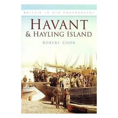 Havant and Hayling Island - Cook, Robert