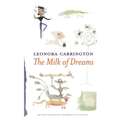 Milk Of Dreams - Carrington, Leonora