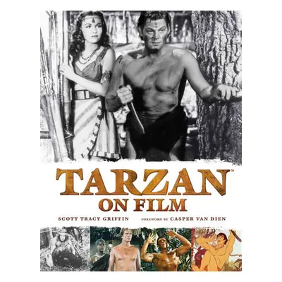 Tarzan on Film - Griffin, Scott Tracy