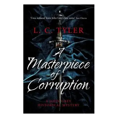 Masterpiece of Corruption - Tyler, L.C.