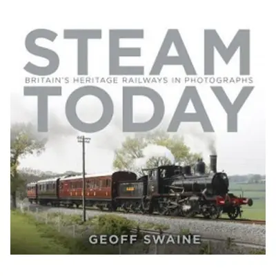 Steam Today - Swaine, Geoff