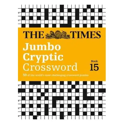 Times Jumbo Cryptic Crossword Book 15 - The Times Mind Games a Browne, Richard