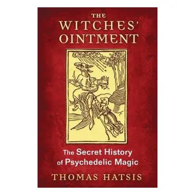 Witches' Ointment - Hatsis, Thomas