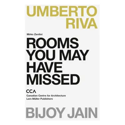 Rooms You May Have Missed: Bijoy Jain, Umberto Riva - Zardini, Mirko