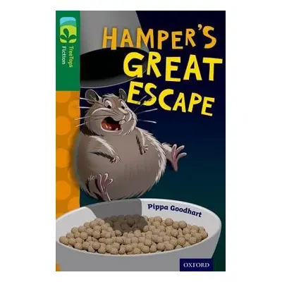 Oxford Reading Tree TreeTops Fiction: Level 12: Hamper's Great Escape - Goodhart, Pippa