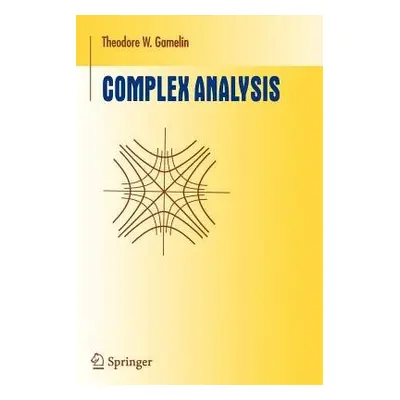 Complex Analysis - Gamelin, Theodore W.