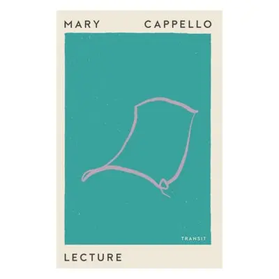 Lecture - Cappello, Mary