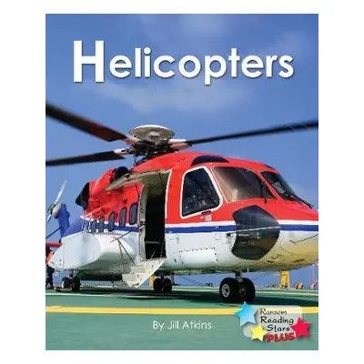 Helicopters - Atkins, Jill a Atkins Jill