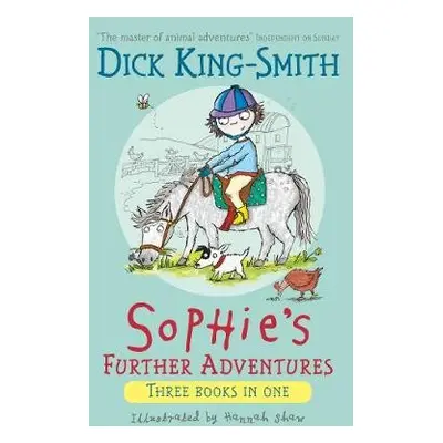 Sophie's Further Adventures - King-Smith, Dick