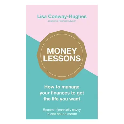 Money Lessons - Conway-Hughes, Lisa