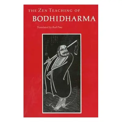 Zen Teachings - Bodhidharma