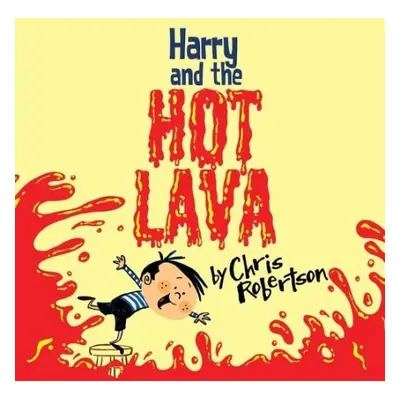 Harry and the Hot Lava - Robertson, Chris (European Institute of Oncology Milan)